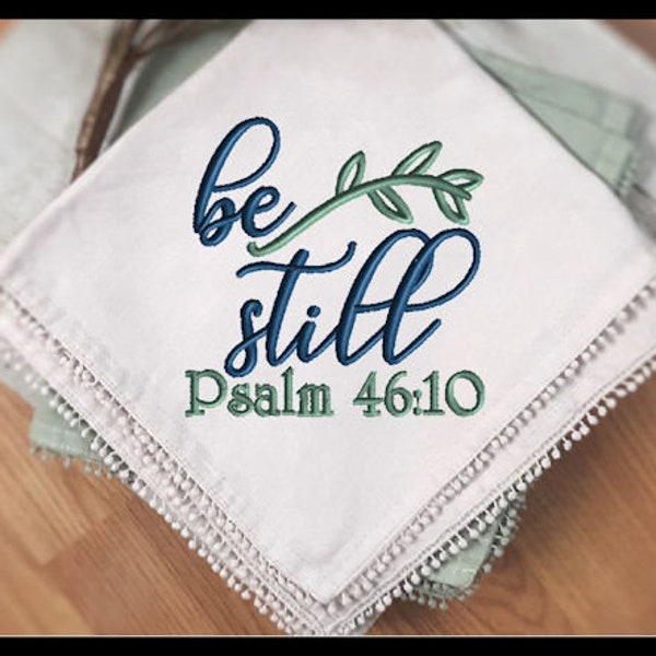 Be still Psalm 46:10 embroidery design Rustic Embroidery Design Bibe Verse Embroidery 4x4  5x5  6x6  7x7  8x8  9x9
