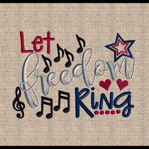 Let Freedom Ring Embroidery Design Star Embroidery Design Music Note Embroidery Design Heart Embroidery Design 4 sizes 4x6 5x7 8x6 9x6