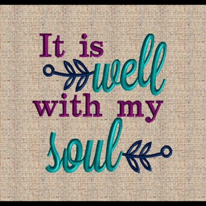 It is well with my soul machine embroidery design Flourish Embroidery Design 4 sizes 4x4 5x5 6x6 7x7