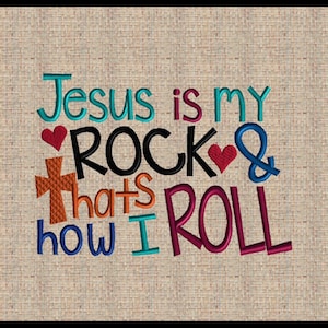 Jesus is my ROCK and thats how I ROLL Machine Embroidery Design Cross Embroidery Design Heart Embroidery Design 5 sizes 4x6 up to 8x10