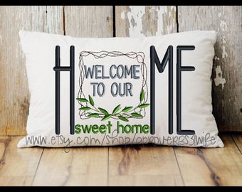 HOME with wreath O Home Sweet Home Machine Embroidery Design - Farmhouse Embroidery Design - Welcome to Our - 4 Sizes 5x7  8x6  9x6  10x7