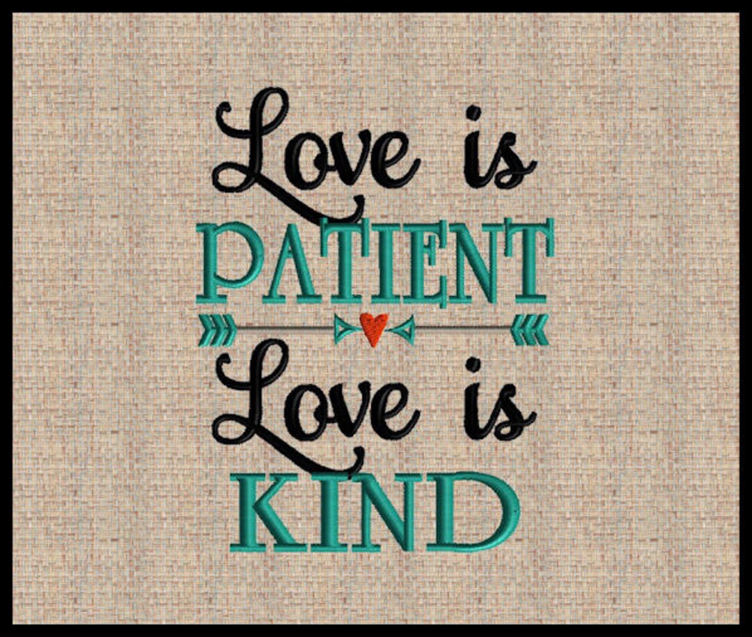Love is Patient Love is Kind Machine Embroidery Design Bible Scripture