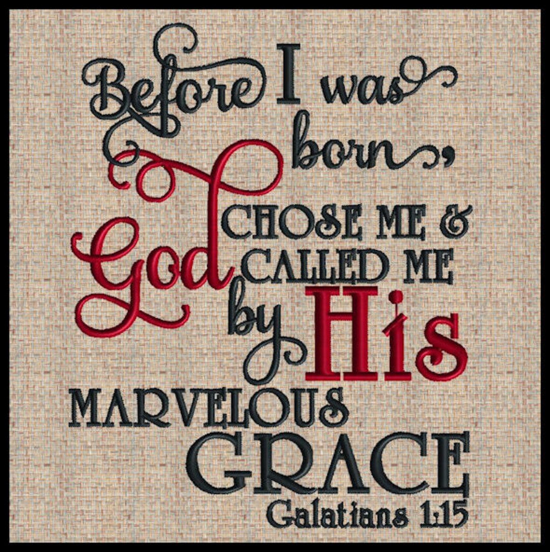 Bible Scripture Embroidery Design Galatians 1 15 Before I Was Etsy