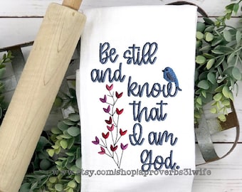 Psalm 46:10 Embroidery Design Be Still and Know That I Am God Machine Embroidery Design Bible Scripture Verse Embroidery Design 5x7 to 8x11