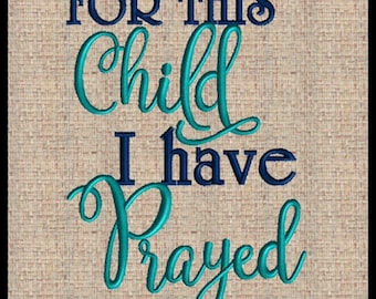 For this Child I have Prayed Embroidery Design Machine Embroidery Design Bible Scripture Verse Embroidery Design 1 Samuel 1:27