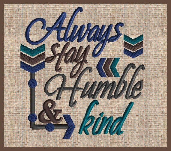 Always Stay Humble and Kind Emboridery Design Machine Embroidery Design Colossians 3 12 Humble and Kind Bible Verse Scripture