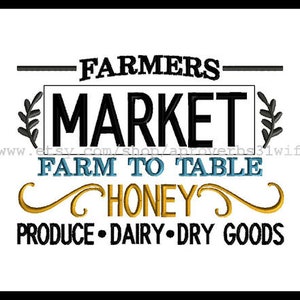 May include: Black and white text on a white background reads "Farmers Market Farm to Table Honey Produce Dairy Dry Goods".
