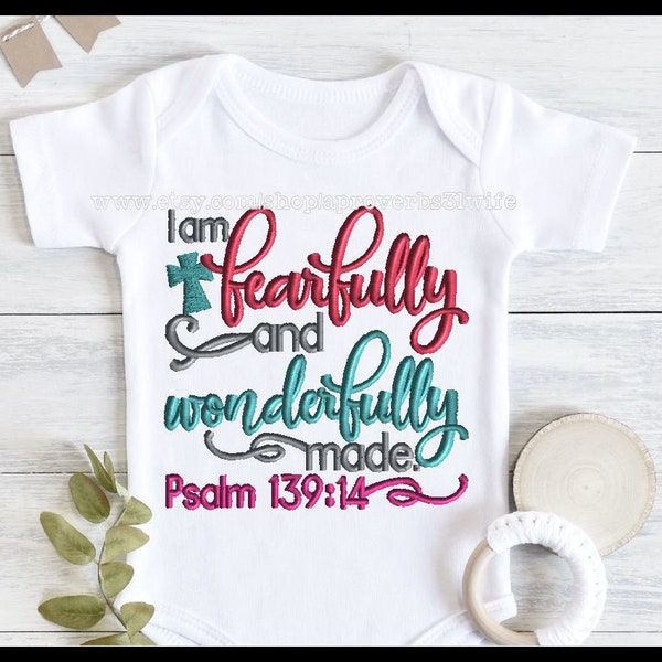 I am fearfully and wonderfully made Psalm 139:14 embroidery design 5 sizes 4x4  5x5  6x6  7x7  8x8