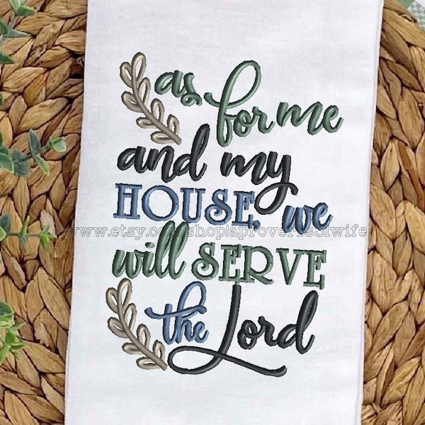 As for me and My House we will serve the Lord Joshua 24:15 Embroidery Design Scripture Embroidery Design 4 sizes 4x6  5x7  8x6  9x7