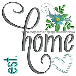 HOME with Est NO YEAR embroidery design Machine Embroidery Design Farmhouse Embroidery 6 sizes 4x4  5x5  6x6  7x7  8x8 9x9