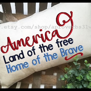 America  Land of the Free Machine Embroidery Design -Home of the Brave - Fourth Of July Embroidery - 4 sizes 5x7 up to 6x10