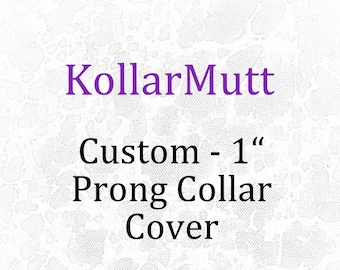 Prong Collar Cover - 1" width