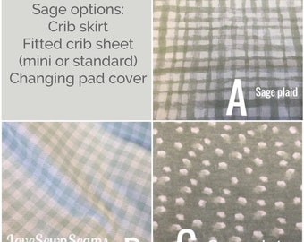 Sage options/Crib skirt/crib sheet and/or Changing pad cover/Standard or Mini crib