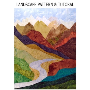 Könnte beinhalten: Ein farbenfrohes Landschaftsquilt mit einer Bergkette, einem Fluss und sanften Hügeln. Der Quilt zeigt verschiedene Grüntöne, Braun-, Rot- und Blautöne. Der Text "LANDSCAPE PATTERN & TUTORAL" befindet sich oben.