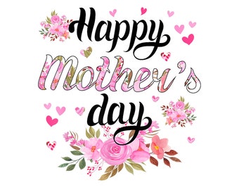 Happy Mother's Day Mommy Women Cute Grandma Floral Mom Digital PNG