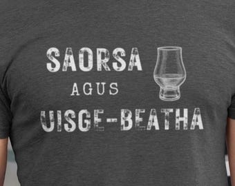 Scottish Gaelic &quot;Freedom and Whisky&quot; Unisex Tee