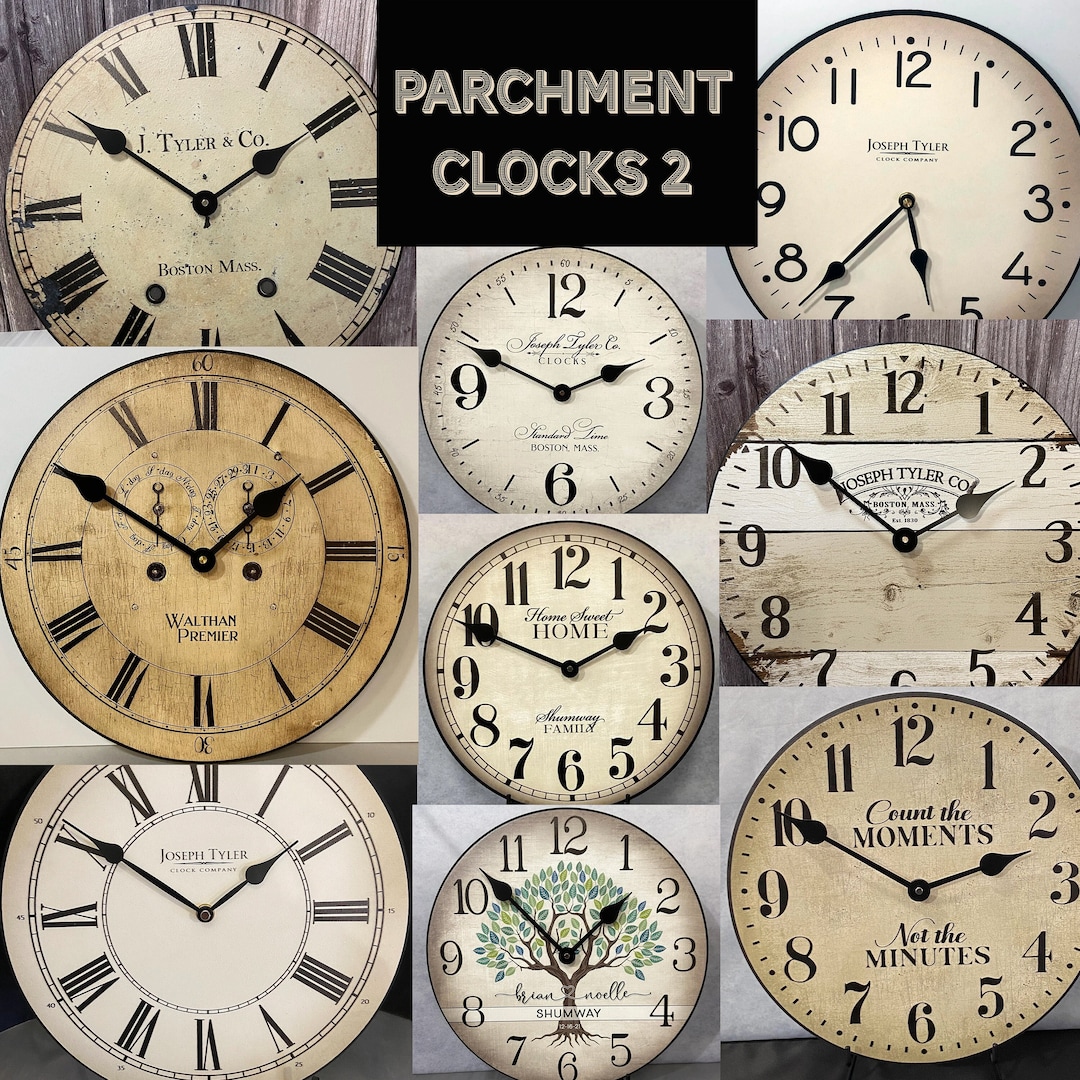 9 Parchment Clocks 2 Styles,, 8 Sizes, EXTRA Quiet Mechanism, Lifetime