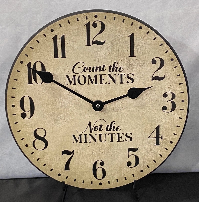 9 Parchment Clocks 2 styles,, 8 sizes, EXTRA quiet mechanism, lifetime warranty, optional to add your words, large wall clock Count the Moments