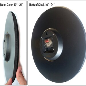May include: Side and back view of a black clock with a black frame and a white clock face. The clock is 10 to 24 inches in diameter.