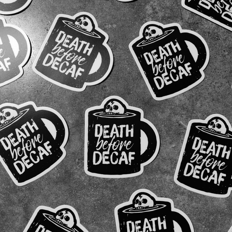 Death Before Decaf  Die Cut Sticker image 1