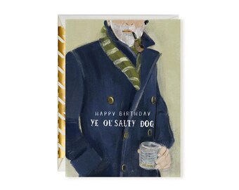 Happy Birthday Ye Ol' Salty Dog Greeting Card | Birthday Card