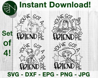 You've Got a Friend in Me | Main Characters SET OF 4 Inspired Svg, Dfx Cut File for Cricut and Cameo | Eps Png Pdf for Crafters | Printable