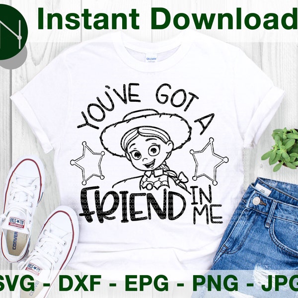 You've Got a Friend in Me | Jessie Inspired SVG, DFX Cut File for Cricut and Cameo | Eps Png Pdf for Crafters | Printable