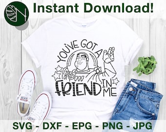 君には友達がいる | バズ ライトイヤーにインスパイアされた SVG、Cricut および Cameo 用の DFX カット ファイル | クラフター向けの Eps PNG Pdf | 印刷可能