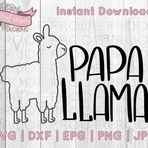 Papa Llama (Baby Llama et Mama Llama disponibles) SVG, DFX Cut File pour Cricut et Cameo (fr) Eps Png Pdf pour les artisans (fr) publiable
