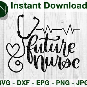 Future Nurse RN Digital Download, SVG, PNG, Dxf, jpeg, eps - for Crafters, Vinyl Decals, Printable Stickers - Nursing School, Student