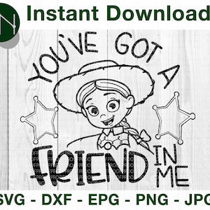 You've Got a Friend in Me | Jessie Inspired SVG, DFX Cut File for Cricut and Cameo | Eps Png Pdf for Crafters | Printable image 2