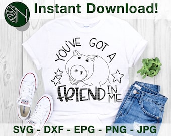 You've Got a Friend in Me | Hamm Inspired SVG, DFX Cut File for Cricut and Cameo | Eps Png Pdf for Crafters | Printable