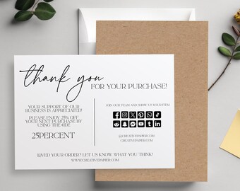 May include: A white thank you card with black script and a kraft paper backing. The card reads "thank you for your purchase" and includes social media icons and a website address. The card also offers a discount.