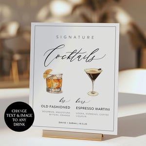 May include: A white sign with the words "Signature Cocktails" in elegant script. Below are watercolor illustrations of an Old Fashioned and an Espresso Martini. The sign includes the text "Change Text & Image to Any Drink."