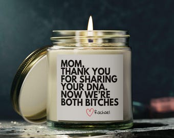 Funny Personalized Candle Gift for Mom: Thanks for Sharing Your DNA