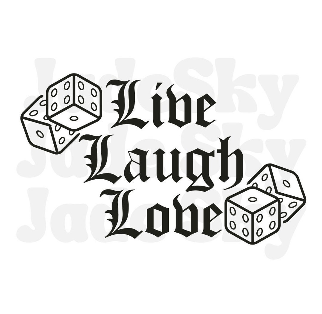 Live Laugh Love Funny SVG Cut File for Cricut Silhouette Etsy