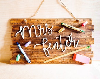 Custom Teacher Name Ruler Sign // Teacher Sign // Door Sign // Classroom Sign // School Supplies Sign // Lasercut Sign // Teacher Name Sign