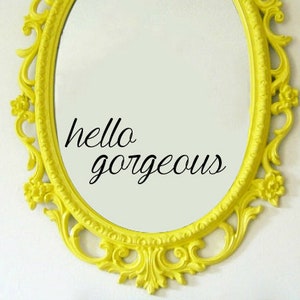 Hello Gorgeous Mirror Decal // Mirror Decal // Vinyl Decal // Bathroom Decor // Bathroom Decal // Hello Gorgeous // Mirror Sticker // Decal