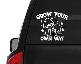 Grow Your Own Way Mushroom Car Decal // Car Sticker // Laptop Decal // Mushroom Decal // Fungi Decal // Cute Mushroom Decal // Custom Color