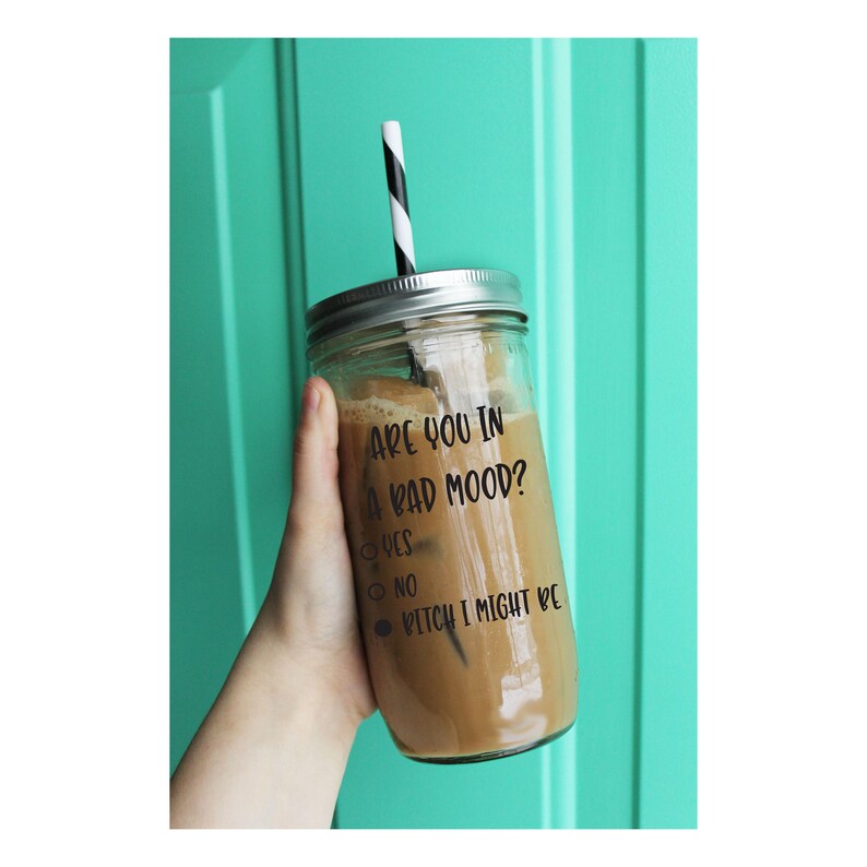 Are You in a Bad Mood Tumbler // Funny Tumbler // Quote Etsy