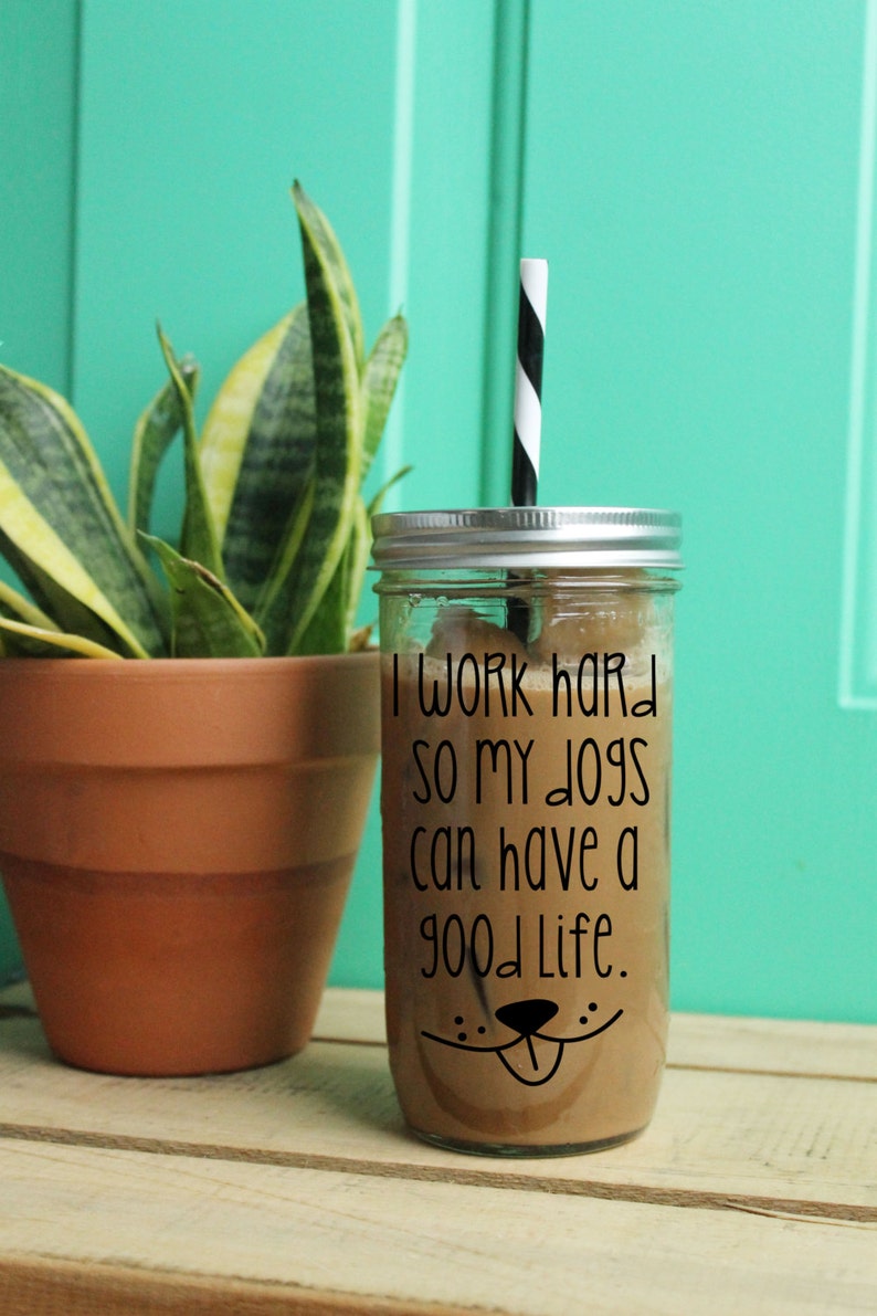 I Work Hard So My Dogs Can Have A Good Life Tumbler // Dog Tumbler // 24 Ounce Tumbler // Funny Tumbler // Dog Mom Tumbler // Dog Tumbler image 3