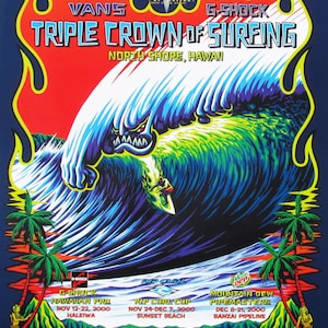 May include: A vibrant poster for the Vans Triple Crown of Surfing, featuring a large wave with a surfer. The design includes flames, palm trees, and event details for North Shore, Hawaii. The poster has a dark blue background.