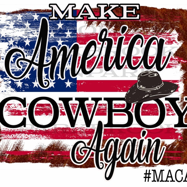 Make America Cowboy Again, drapeau, téléchargement numérique, sublimation PNG, impression d'art, effet vieilli