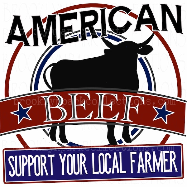 American Beef, Support Your Local Farmer, Instant Digital Download, Sublimation PNG, Art Print