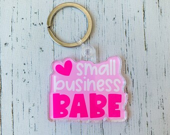 Small Business Babe Keychain | Small Business Owner | Small Biz Owner | Acrylic Keychain