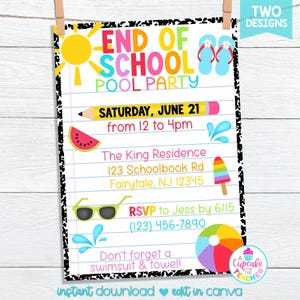 May include: A colorful End of School Pool Party invitation with a sun, flip-flops, and a pencil. The invitation includes the date, time, address, and RSVP information. The design features a watermelon slice, sunglasses, a popsicle, a beach ball, and the text "Don't forget a swimsuit & towel!"