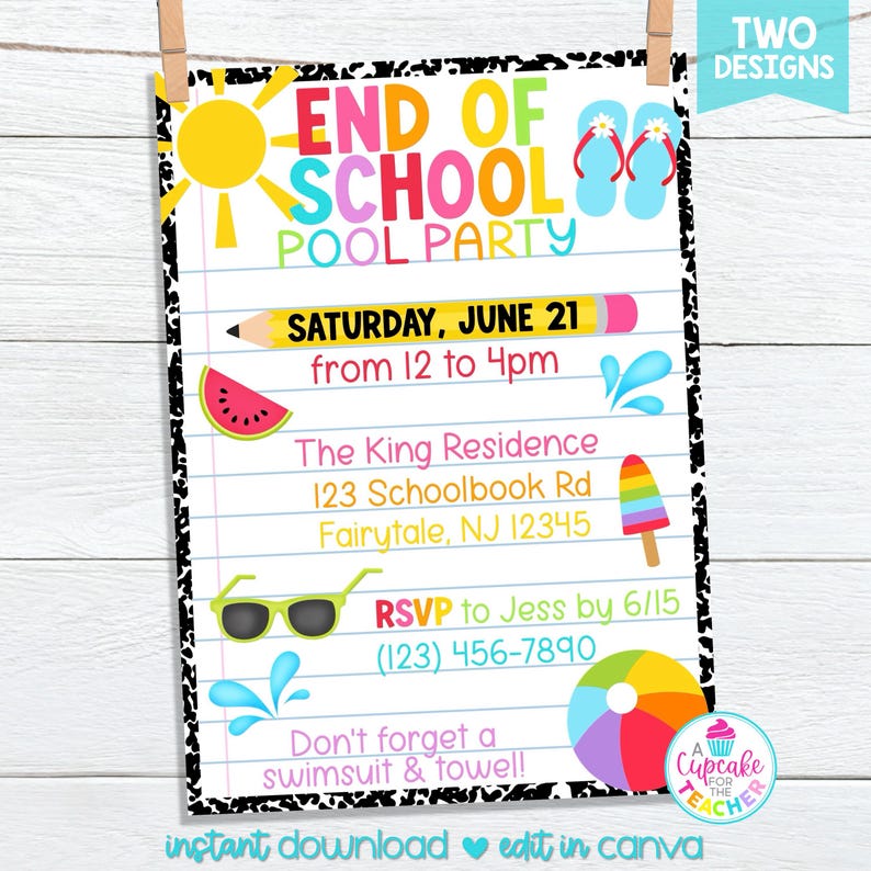 May include: A colorful End of School Pool Party invitation with a sun, flip-flops, and a pencil. The invitation includes the date, time, address, and RSVP information. The design features a watermelon slice, sunglasses, a popsicle, a beach ball, and the text "Don't forget a swimsuit & towel!"