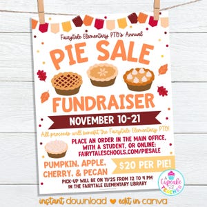 May include: A flyer for the Fairytale Elementary PTO's Annual Pie Sale Fundraiser. The poster features the words "Pie Sale Fundraiser" in orange, with images of pies and fall leaves. The sale is from November 10-21.