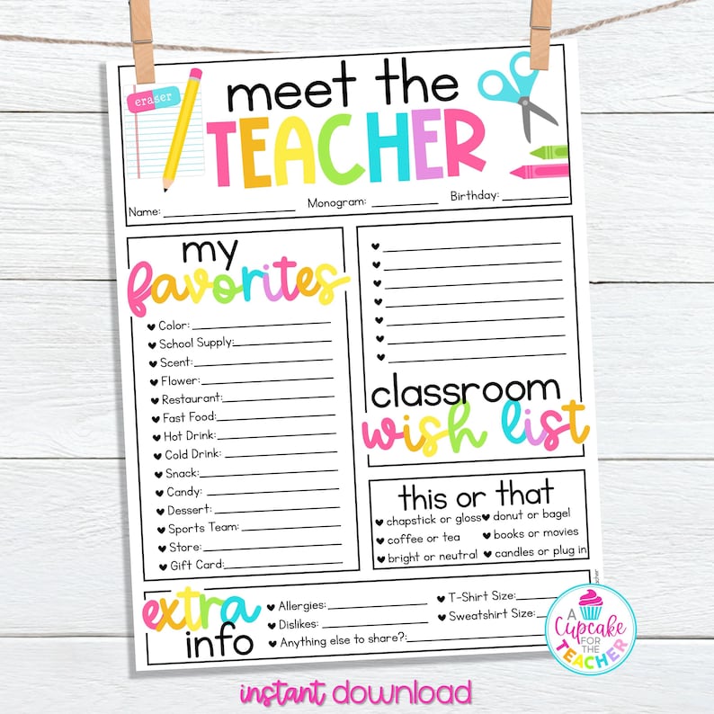 May include: A printable worksheet titled "Meet the Teacher" with sections for the teacher to fill in their favorite things, classroom wish list, and personal information. The worksheet has a colorful design with hearts, scissors, pencils, and an eraser.