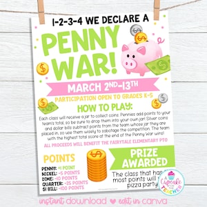 May include: A colorful poster for a Penny War fundraiser, featuring a pink piggy bank, dollar bills, and coins. The poster includes the text "1-2-3-4 WE DECLARE A PENNY WAR!" and details on how to play and the prize awarded.